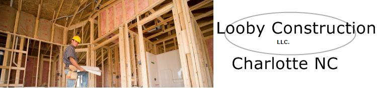 New Construction Charlotte NC - Remodeling - Renovation -  Looby Construction